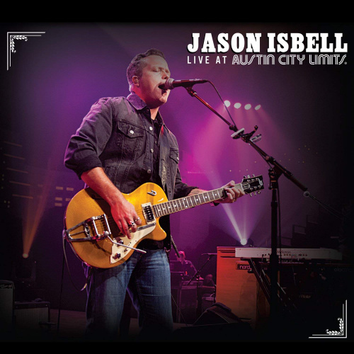 ISBELL, JASON - LIVE AT AUSTIN CITY LIMITSISBELL, JASON - LIVE AT AUSTIN CITY LIMITS.jpg